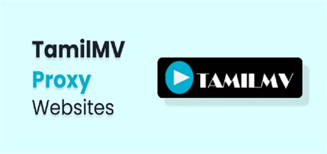 tamil proxy movie|TamilMV Proxy: Best MV Proxy Sites for Secure Access